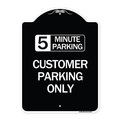 Signmission Customer Parking Choose Your Limit Minute Parking Heavy-Gauge Alum Sign, 24" x 18", BW-1824-24207 A-DES-BW-1824-24207